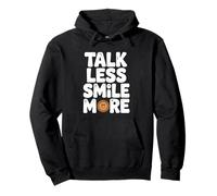 Citation de Motivation Talk Less Smile More Sweat à Capuche