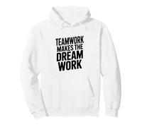 Citation de Motivation Teamwork Makes The Dream Work Sweat à Capuche