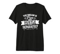 Citation de Motivation The Dream is Free T-Shirt Haut de Gamme