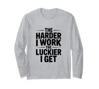 Citation de Motivation « The Harder I Work, The Luckier I Get » Manche Longue