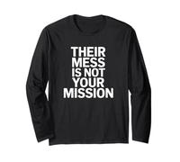 Citation de Motivation « Their Mess is Not Your Mission » Manche Longue