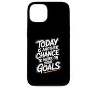 Citation de Motivation Today is Another Chance Goals Coque pour iPhone 13