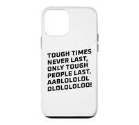 Citation de Motivation Tough Times Never Last Coque pour iPhone 12 Mini