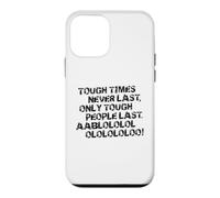 Citation de Motivation Tough Times Never Last Coque pour iPhone 12 Mini