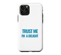 Citation de Motivation Trust Me I am a Delight Millionaire Coque pour iPhone 11 Pro