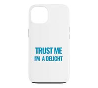 Citation de Motivation Trust Me I am a Delight Millionaire Coque pour iPhone 13