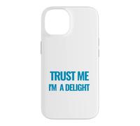 Citation de Motivation Trust Me I am a Delight Millionaire Coque pour iPhone 14