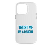 Citation de Motivation Trust Me I am a Delight Millionaire Coque pour iPhone 14 Pro Max