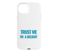 Citation de Motivation Trust Me I am a Delight Millionaire Coque pour iPhone 15 Plus