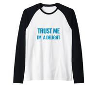 Citation de Motivation Trust Me I am a Delight Millionaire Manche Raglan