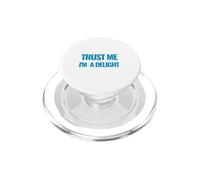 Citation de Motivation Trust Me I am a Delight Millionaire PopSockets PopGrip pour MagSafe