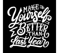 Citation de motivation typographique et de lettrage à la main pour vous améliorer par rapport à l'année dernière Stickers lettrage 42x42.7cm Auto-adhésif Blanc