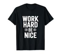 Citation de Motivation « Work Hard Be Nice » T-Shirt Graphique avec Valeur