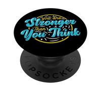 Citation de Motivation You are Stronger Than You Think PopSockets PopGrip Adhésif