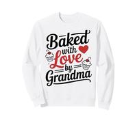 Citation de pâtisserie Mignonne Baked with Love par Grandma Sweatshirt