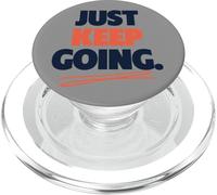 Citation de persévérance Motivationnelle Just Keep Going PopSockets PopGrip pour MagSafe
