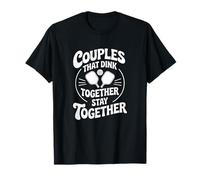 Citation de Pickleball Couples That Dink Together Stay Together T-Shirt