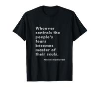 Citation de psychothérapie anti-autoritariste Machiavelli T-Shirt