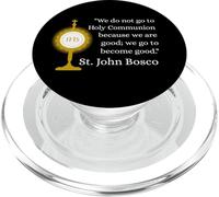 Citation de Saint John Bosco « We Go to Communion to Be Good » PopSockets PopGrip pour MagSafe