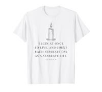 Citation de Sénèque Begin At Once to Live Philosophie Romaine T-Shirt