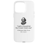 Citation de Shakespeare - Cupidon est Un garçon Knavish Coque pour iPhone 15 Pro Max