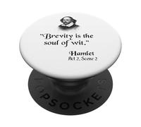 Citation de Shakespeare : Hamlet - Brevity is The Soul of Wit PopSockets PopGrip Adhésif