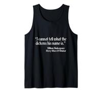 Citation de Shakespeare I Cannot Tell What The Dickens His Name is Débardeur