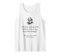 Citation de Shakespeare - I Do Love Nothing As So Well As You Débardeur