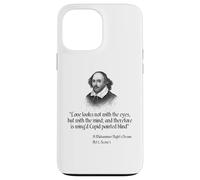 Citation de Shakespeare - Love Looks Not with The Eyes Coque pour iPhone 13 Pro Max
