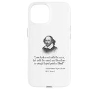 Citation de Shakespeare - Love Looks Not with The Eyes Coque pour iPhone 15