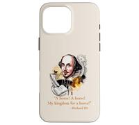Citation de Shakespeare My Kingdom for a Horse Coque pour iPhone 16 Pro Max