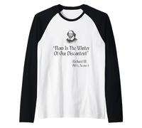 Citation de Shakespeare - Now is The Winter of Our Discontent Manche Raglan