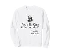 Citation de Shakespeare - Now is The Winter of Our Discontent Sweatshirt