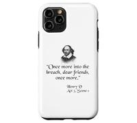 Citation de Shakespeare - Once More Into The Breach Dear Friends Coque pour iPhone 11 Pro