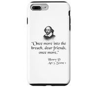 Citation de Shakespeare - Once More Into The Breach Dear Friends Coque pour iPhone 7 Plus/8 Plus