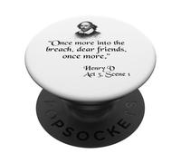 Citation de Shakespeare - Once More Into The Breach Dear Friends PopSockets PopGrip Adhésif