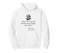 Citation de Shakespeare - Once More Into The Breach Dear Friends Sweat à Capuche