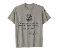 Citation de Shakespeare - Once More Into The Breach Dear Friends T-Shirt