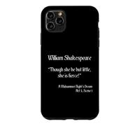 Citation de Shakespeare - Though She Be But Little, She is Fierce Coque pour iPhone 11 Pro Max