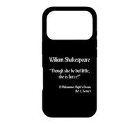 Citation de Shakespeare - Though She Be But Little, She is Fierce Coque pour iPhone 17 Pro