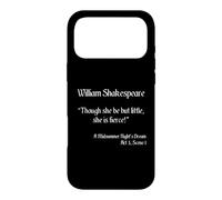 Citation de Shakespeare - Though She Be But Little, She is Fierce Coque pour iPhone 17 Pro Max