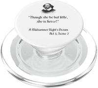 Citation de Shakespeare - Though She Be But Little, She Is Fierce PopSockets PopGrip pour MagSafe