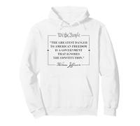 Citation de Thomas Jefferson The Greatest Danger to Freedom Sweat à Capuche