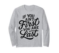 Citation de typographie If You Ain't First You Are Last Race Racing Manche Longue