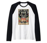 Citation de Voyage I'm Fatigué de se réveiller et de ne Pas être à Paris Manche Raglan