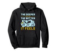 Citation Deep Sea Diver The Deeper You Go Better It Feels Sweat à Capuche