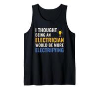 Citation d'électricien I Thought It Would Be Electrifying Débardeur