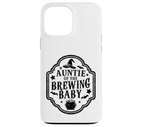Citation d'halloween « Auntie of The Brewing Baby » Coque pour iPhone 13 Pro Max