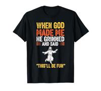 Citation d'humour Religieux chrétien « When God Made Me He Grinned » T-Shirt