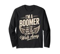 Citation drôle avec Inscription « I'm a Boomer Don't Want Feelings Hurt » Manche Longue